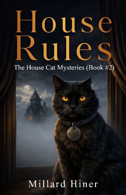 House Rules: THE CAT WITH A CATNIP SLANT (The House Cat Mysteries)