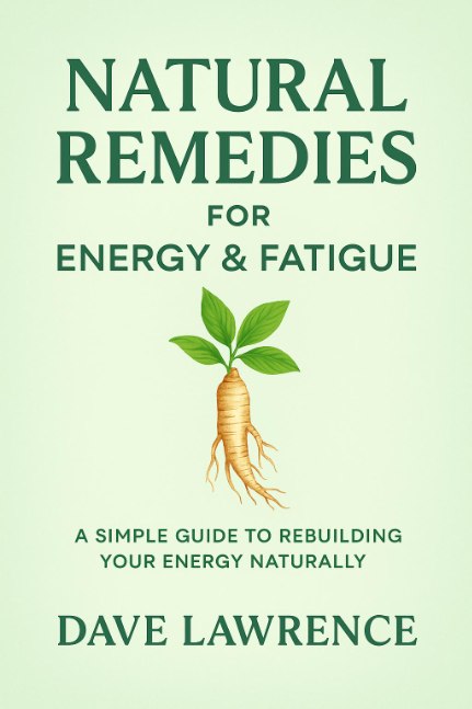 Natural Remedies for Energy & Fatigue. (The Healing Roots Series)