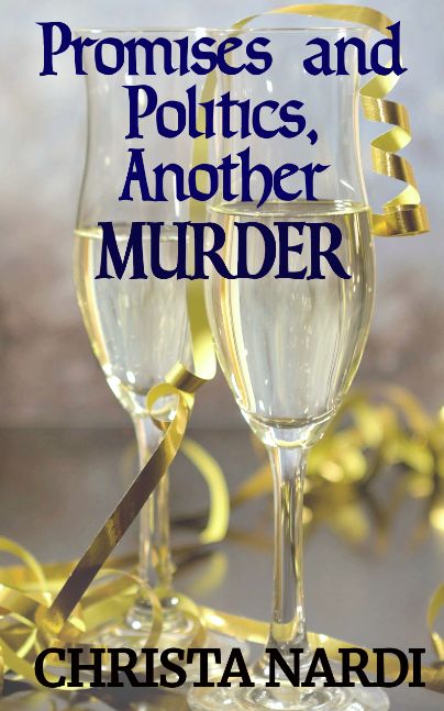 Promises and Politics, Another Murder
