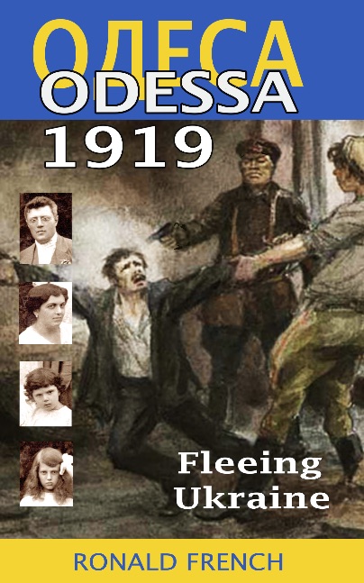 Odessa 1919 - Fleeing Ukraine