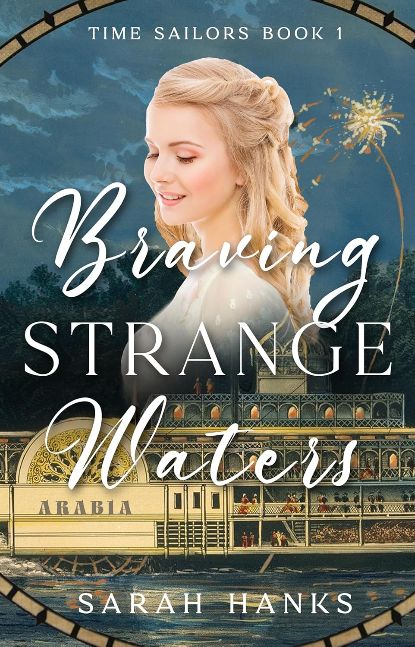 Braving Strange Waters: A Time Travel Adventure (Time Sailors Book 1)