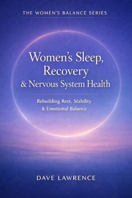 Women’s Sleep, Recovery & Nervous System Health: Rebuilding Rest, Stability & Emotional Balance (The Women’s Balance Series)